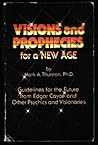 Visions and Prophecies for a New Age