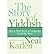 The Story of Yiddish: How a Mish Mosh of Languages Saved the Jews (April, 2008)