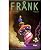 Frank #3 Miss Me?