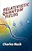 RELATIVISTIC QUANTUM FIELDS