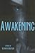 Awakening by Kathryn Knutson (2013-05-01)