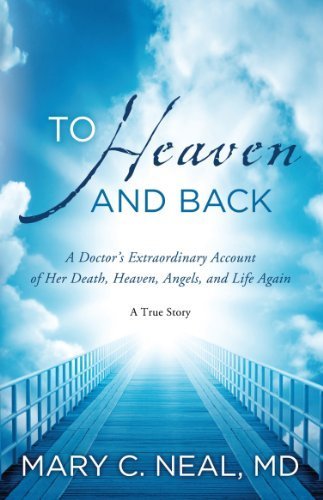 To Heaven and Back of Mary C Neal on 12 October 2012 (Paperback)