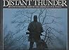 Distant Thunder: A Photographic Essay on the American Civil War Distant Thunder: A Photographic Essay on the American Civil War