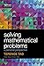 Solving Mathematical Problems: A Personal Perspective by Terence Tao (27-Jul-2006) Paperback