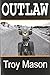 Outlaw Paperback April 6, 2013