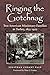Ringing the Gotchnag: Two American Missionary Families in Turkey, 1855-1922