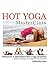 [Hot Yoga MasterClass: Discover a Beautiful Hot Yoga Practice, Precision Techniques for Beginners to Advanced (Black & White Edition)] [By: Raiz, Gabrielle] [December, 2012]