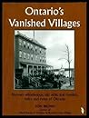 Ontario's Vanished Villages