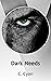 Dark Needs by C. Cyan