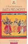 Short Introduction to Sakta Philosophy Short Introduction to Sakta Philosophy