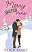 Merry Switchmas: A Magical Christmas Romance