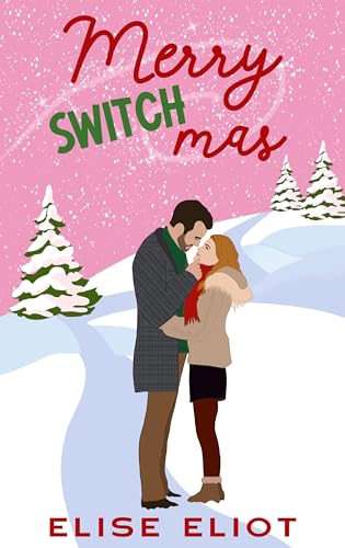 Merry Switchmas: A Magical Christmas Romance (Kindle Edition)