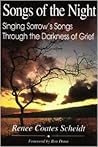 Songs of the Night: Singing Sorrow's Songs Through the Darkness of Grief