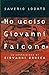 Ho ucciso Giovanni Falcone....