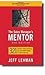The Sales Manager's MENTOR by Jeff Lehman