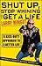 Shut Up, Stop Whining, and Get a Life: A Kick-butt Approach to a Better Life by Larry Winget (2011-08-19)