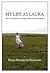 My Life as Laura: How I Searched for Laura Ingalls Wilder and Found Myself Paperback – October 1, 2011