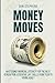 Money Moves by Ben Stephens