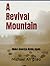 A Revival Mountain