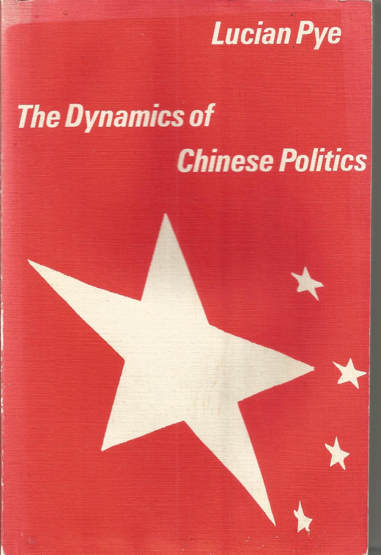 The Dynamics of Chinese Politics (Paperback)
