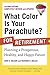 [What Color Is Your Parachute? for Retirement: Planning a Prosperous, Healthy and Happy Future] [Author: Nelson, John E.] [July, 2010]