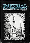 Imperial San Francisco: Politics and Planning in an American City, 1897-1906