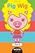 Flip-a-Word: Pig Wig by Harriet Ziefert (2013-10-08)