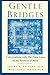 Gentle Bridges: Conversations with the Dalai Lama on the Sciences of Mind by Jeremy W. Hayward (2001-10-16)