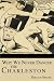 WHY WE NEVER DANCED THE CHARLESTON by Harlan Greene (2005-06-01)
