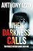 When Darkness Calls: The Pr...