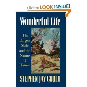 Wonderful Life The Burgess Shale and the Nature of History BYGould