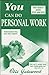 You Can Do Personal Work: Revised and Enlarged