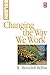 Changing the Way We Work by R Meredith Belbin (1999-10-14)