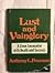 Lust and Vain Glory; A Clos...