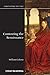 Contesting the Renaissance by William Caferro (2010-07-26)