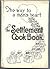 The Settlement Cook Book