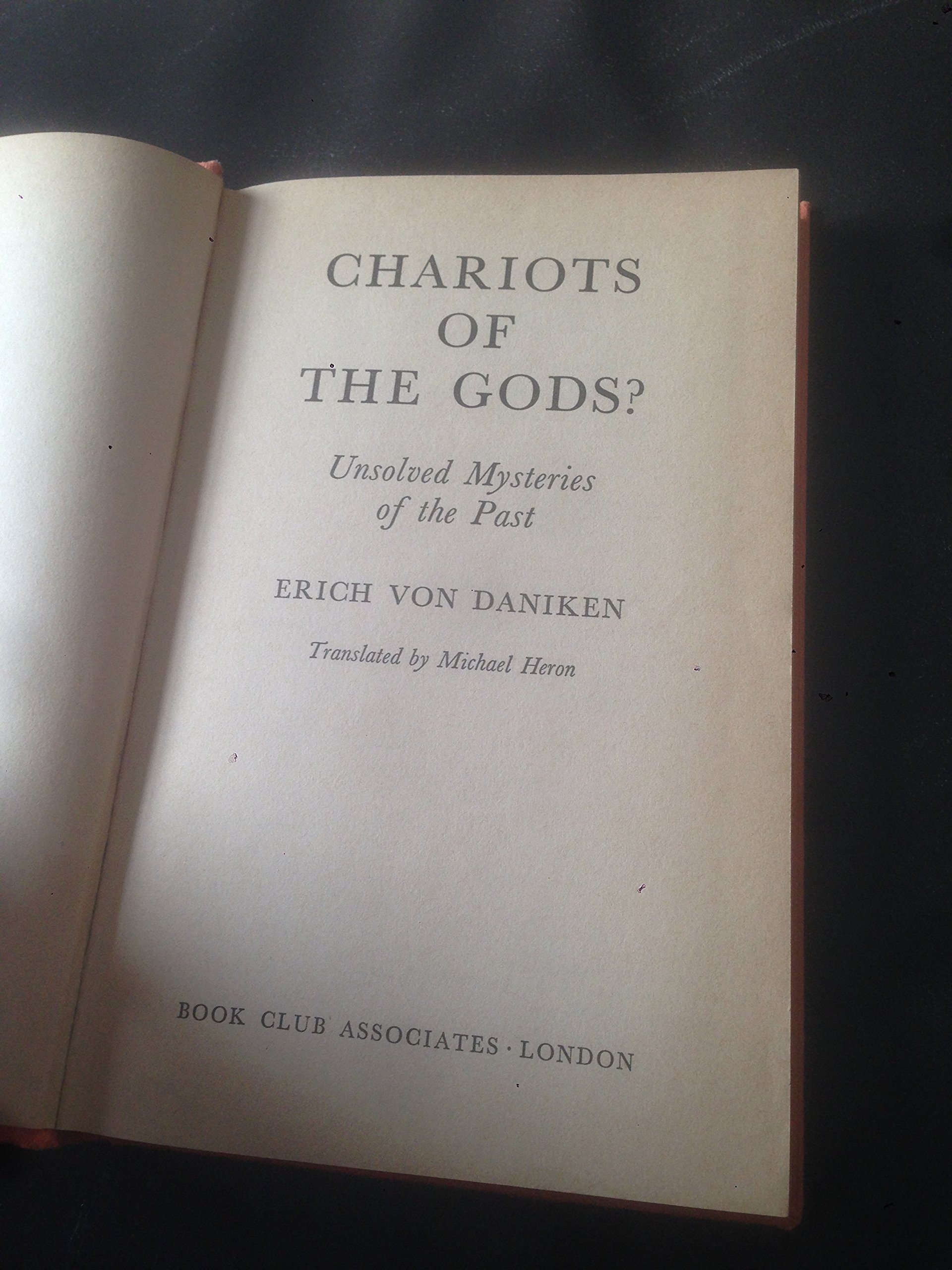 Chariots of the Gods? Unsolved Mysteries of the Past