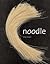 Noodle by Terry Durack (1999-08-02)