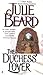 The Duchess' Lover by Julie Beard (2002-03-26)