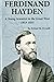 Ferdinand Hayden - A Young Scientist in the Great West 1853-1855