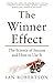 The Winner Effect: The Science of Success and How to Use It by Robertson, Ian (March 14, 2013) Paperback
