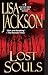 Lost Souls (A Bentz/Montoya Novel) by Lisa Jackson (2009-03-01)