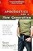 Apologetics for a New Generation: A Biblical and Culturally Relevant Approach to Talking About God by Sean McDowell (Mar 1 2009)