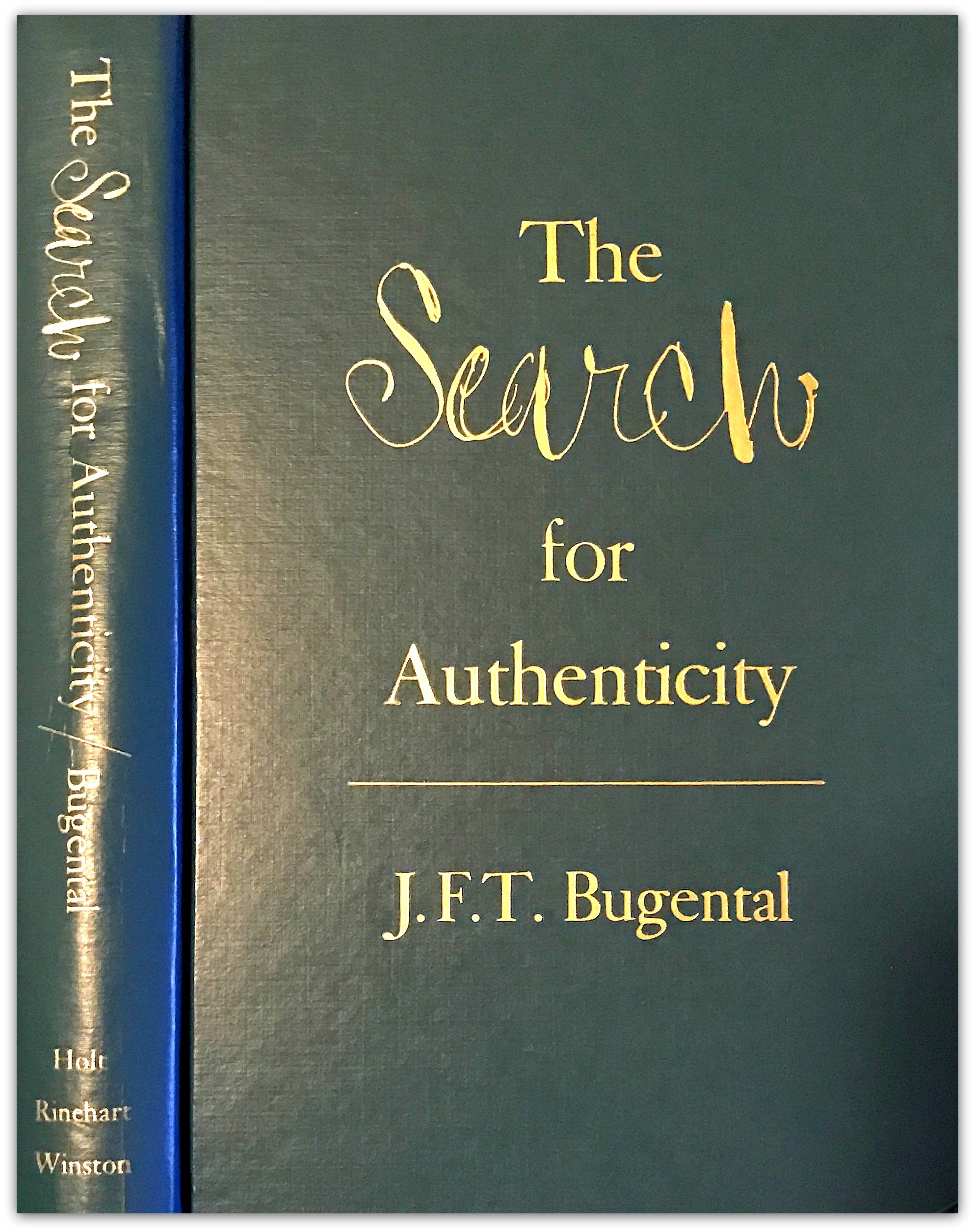 The Search For Authenticity; An Existential Analytic Approach To Psychotherapy (Hardcover)