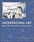 Interpreting Art: Reflecting, Wondering, and Responding (Paperback) - Common