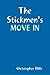 The Stickmen's Move In
