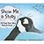 Show Me a Story: Writing Your Own Picture Book by Loewen, Nancy [Picture Window Books, 2009] Library Binding [Library Binding]