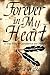 Forever in My Heart: A True Story of Coincidence and Destiny by Jeannie Walker (2015-11-11)