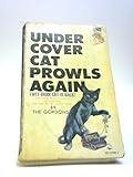 Undercover Cat Prowls Again