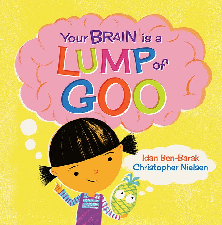 Your Brain Is a Lump of Goo (Kindle Edition)